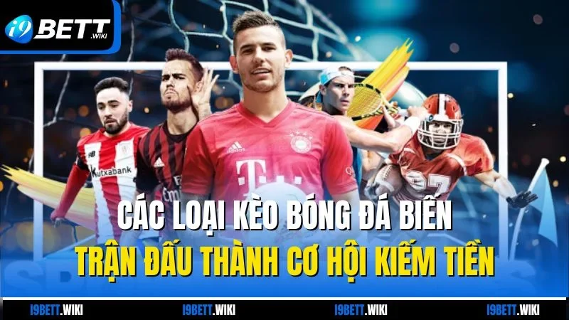 Các loại kèo bóng đá