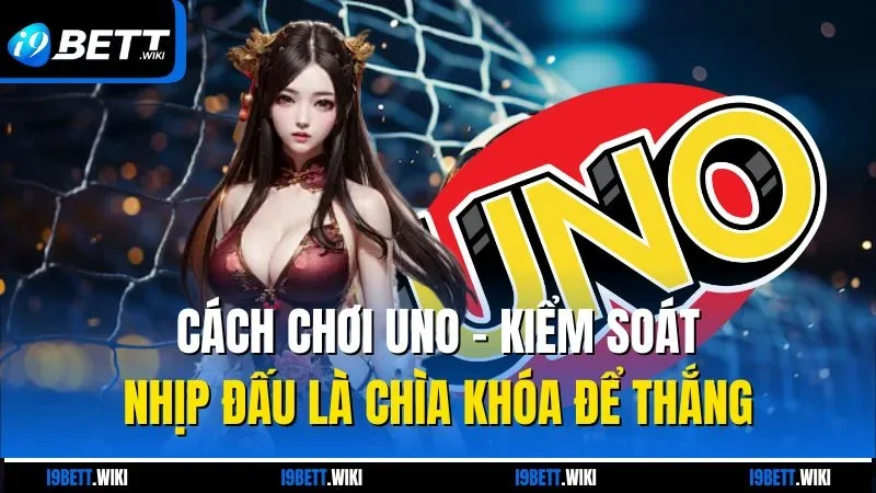 Cách chơi Uno