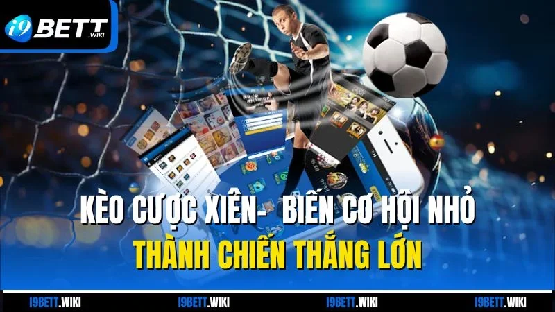 Kèo cược xiên