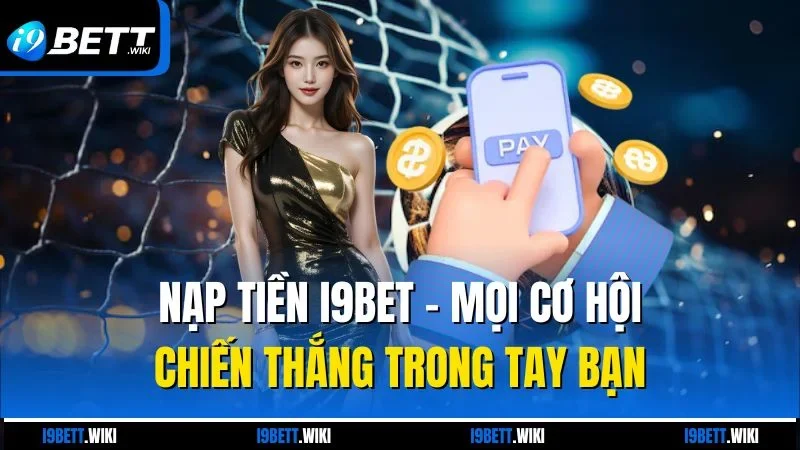 Nạp tiền I9bet