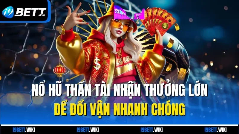 Nổ hũ Thần Tài